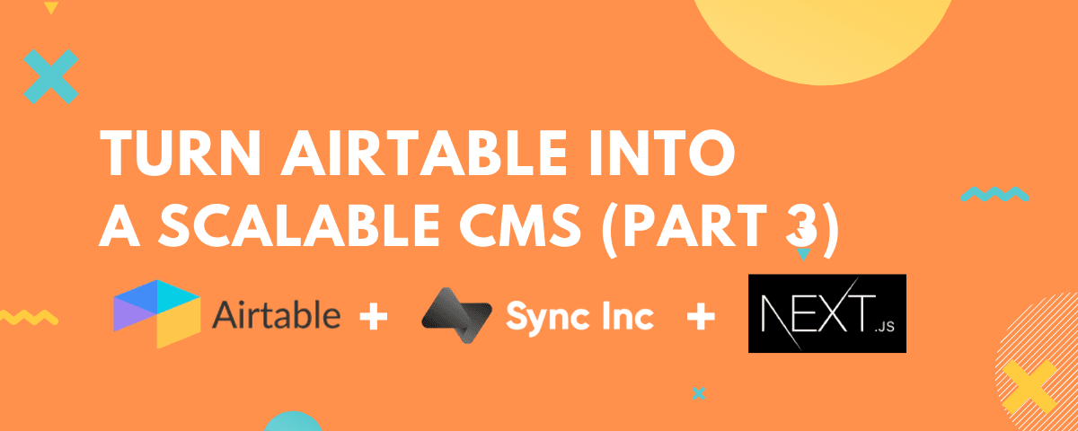 Build a Landing Page using Airtable as a CMS with SyncInc